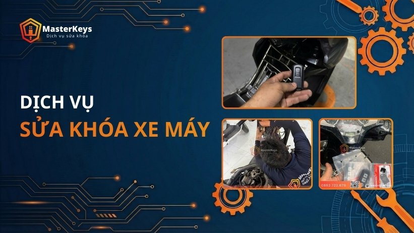 Dịch vụ Sửa khóa Xe máy | Sửa Tận nơi 24/7 | Gọi Là Có Mặt