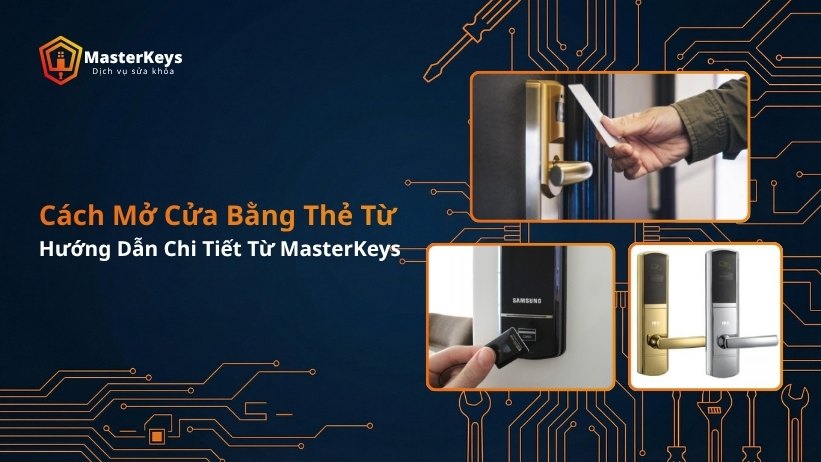 [CHI TIẾT] Cách mở cửa bằng thẻ từ từ A-Z