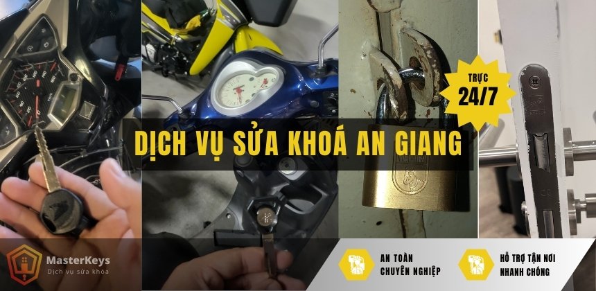 Dịch vụ Sửa khóa An Giang | Thuận tiện, nhanh chóng | 24/7