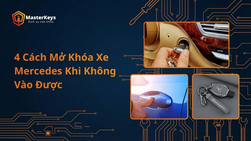 4 Cách Mở Khóa Xe Mercedes Khi Không Vào Được