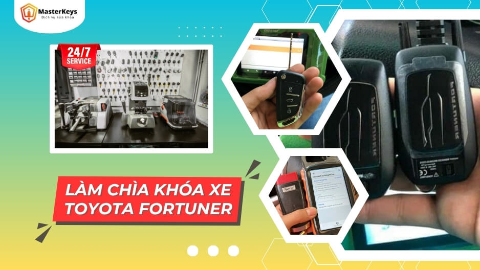 Làm chìa khóa xe Toyota Fortuner | Báo giá, Quy trình, Gọi 15p có mặt