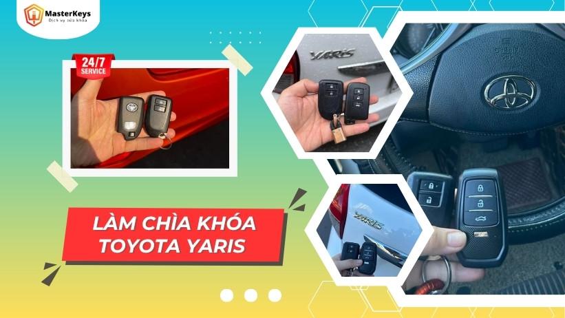 Dịch Vụ Làm Chìa Khóa Xe Yaris MasterKeys | Hỗ trợ 24/7, Báo đúng giá