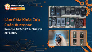 Làm Chìa Khóa Cửa Cuốn Austdoor | Remote DK1/DK2 & Chìa Cơ KH1–KH5