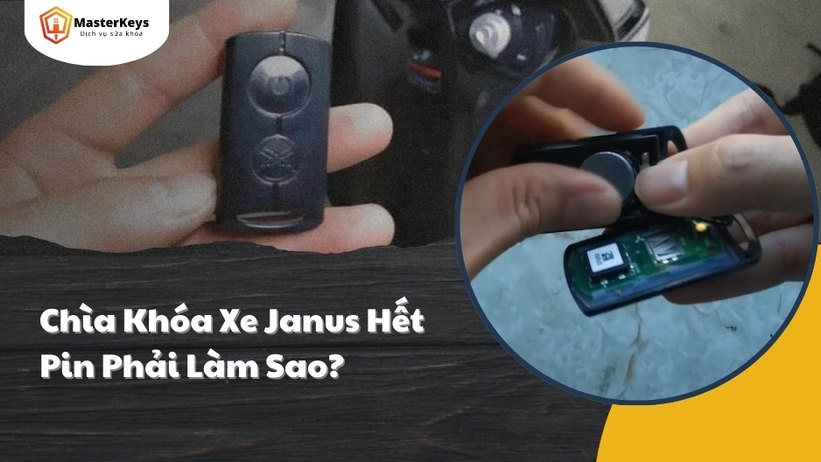 Chìa Khóa Xe Janus Hết Pin | Hướng Dẫn Xử Lý Từ A-Z Ngay Tại Nhà