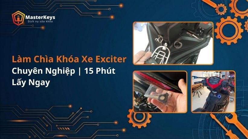 Làm Chìa Khóa Xe Exciter | Chuyên Nghiệp | 15 Phút Lấy Ngay