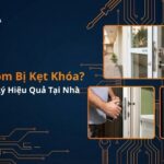 6 Cách Mở Khóa Cửa Nhôm Bị Kẹt Tại Nhà