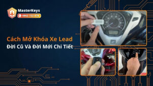 Cách Mở Khóa Xe Lead Đời Cũ Và Đời Mới Chi Tiết