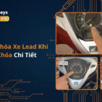 Cách Mở Khóa Xe Lead Khi Mất Chìa Khóa Chi Tiết 2026