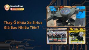 Thay Ổ Khóa Xe Sirius Giá Bao Nhiêu Tiền?