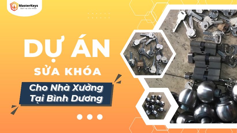 Làm Khóa Số Lượng Lớn Cho Nhà Xưởng Tại Bình Dương